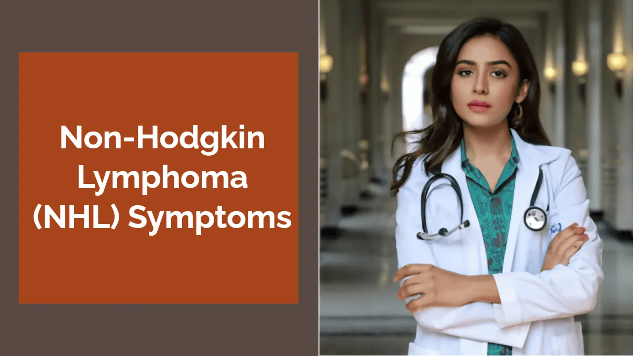 Non-Hodgkin Lymphoma (NHL) Symptoms - DNA Labs India