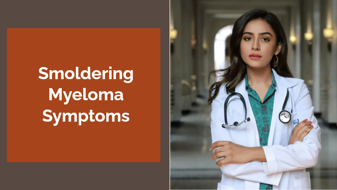 Smoldering Myeloma Symptoms - DNA Labs India