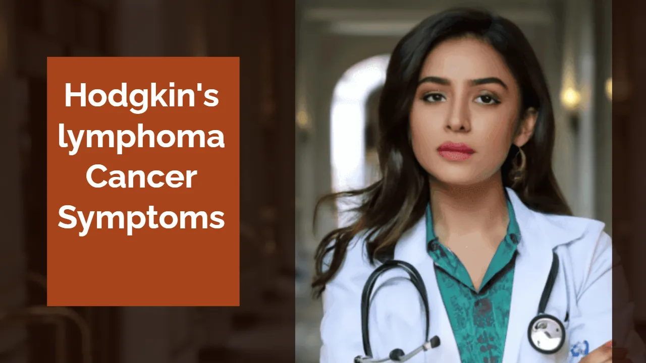 Hodgkin's lymphoma Cancer Symptoms
