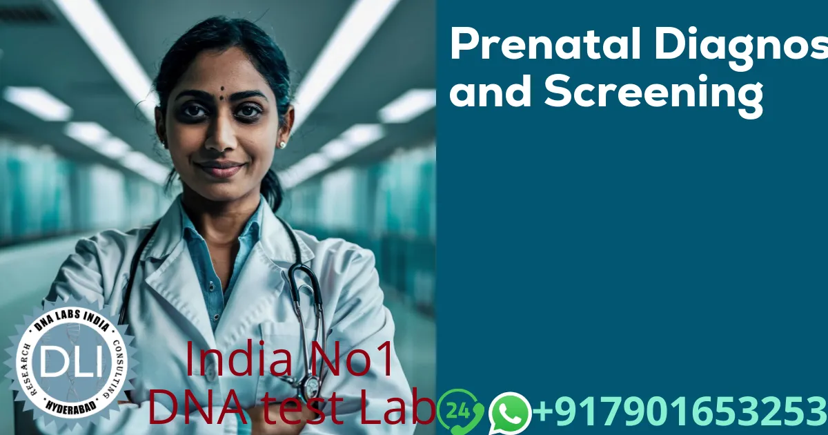 Prenatal Diagnosis and Screening