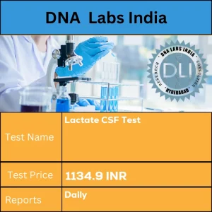 Lactate CSF Test cost 1 mL (0.5 mLmin) CSF in a sterile screw capped container. Ship refrigerated or frozen. INR in India