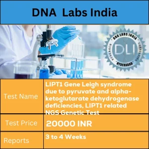 LIPT1 Gene Leigh syndrome due to pyruvate and alpha-ketoglutarate dehydrogenase deficiencies