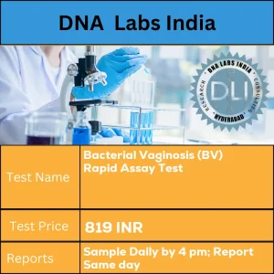 Bacterial Vaginosis (BV) Rapid Assay Test cost Submit Vaginal swab in a sterile screw capped container. Ship refrigerated. Patient to avoid use of Vaginal creams /ointments or Spermicides or Vaginal lubricants / feminine spray 48 hours prior to sampling. INR in India