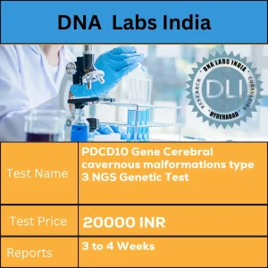 PDCD10 Gene Cerebral cavernous malformations type 3 NGS Genetic Test cost Blood or Extracted DNA or One drop Blood on FTA Card INR in India