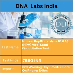 Human Papillomavirus 16 & 18 (HPV) Viral Load Quantitative Test cost Cervical Swab. INR in India