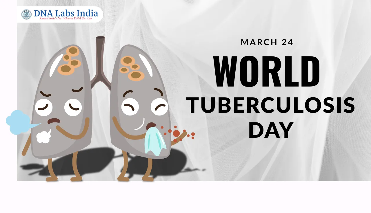 Cartoon illustration of two lungs showing tuberculosis infection, one coughing and the other sneezing, with the text "March 24 World Tuberculosis Day" and DNA Labs India logo in the corner.