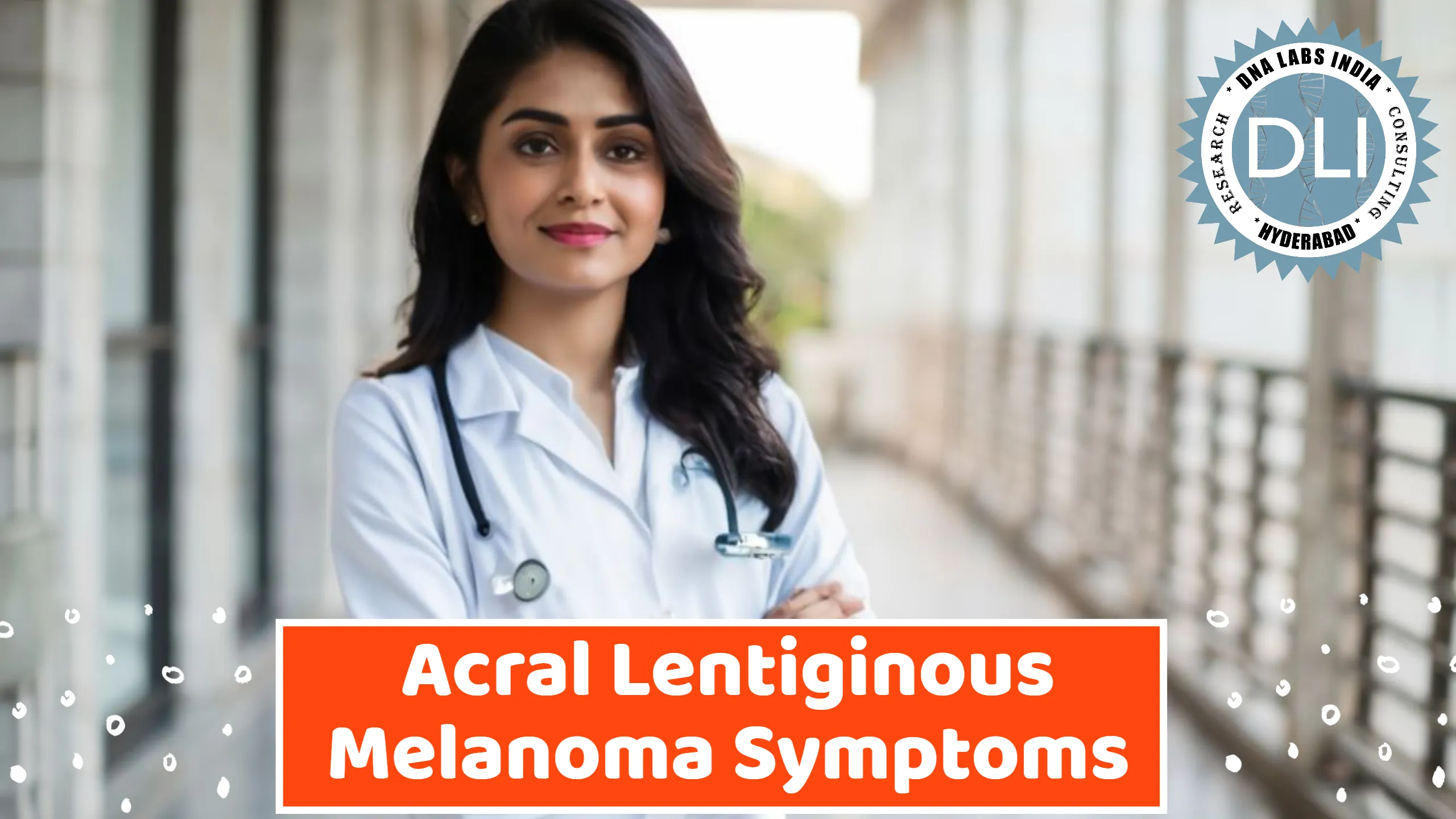 Acral Lentiginous Melanoma Symptoms: Early Detection and Genetic Insights