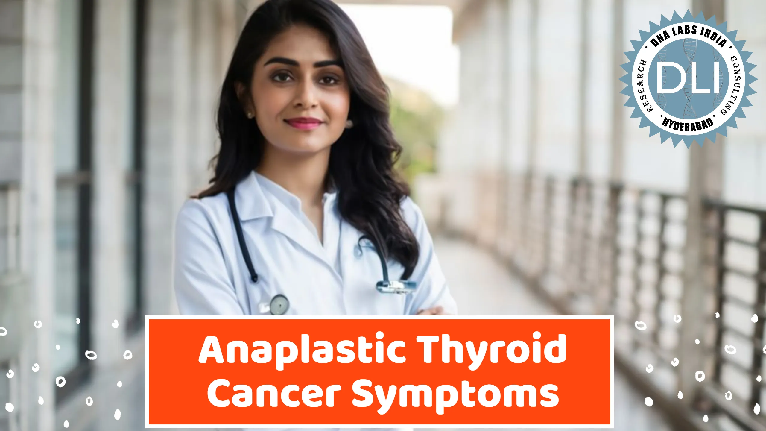 Anaplastic Thyroid Cancer: Symptoms, Diagnosis, and Genetic Insights