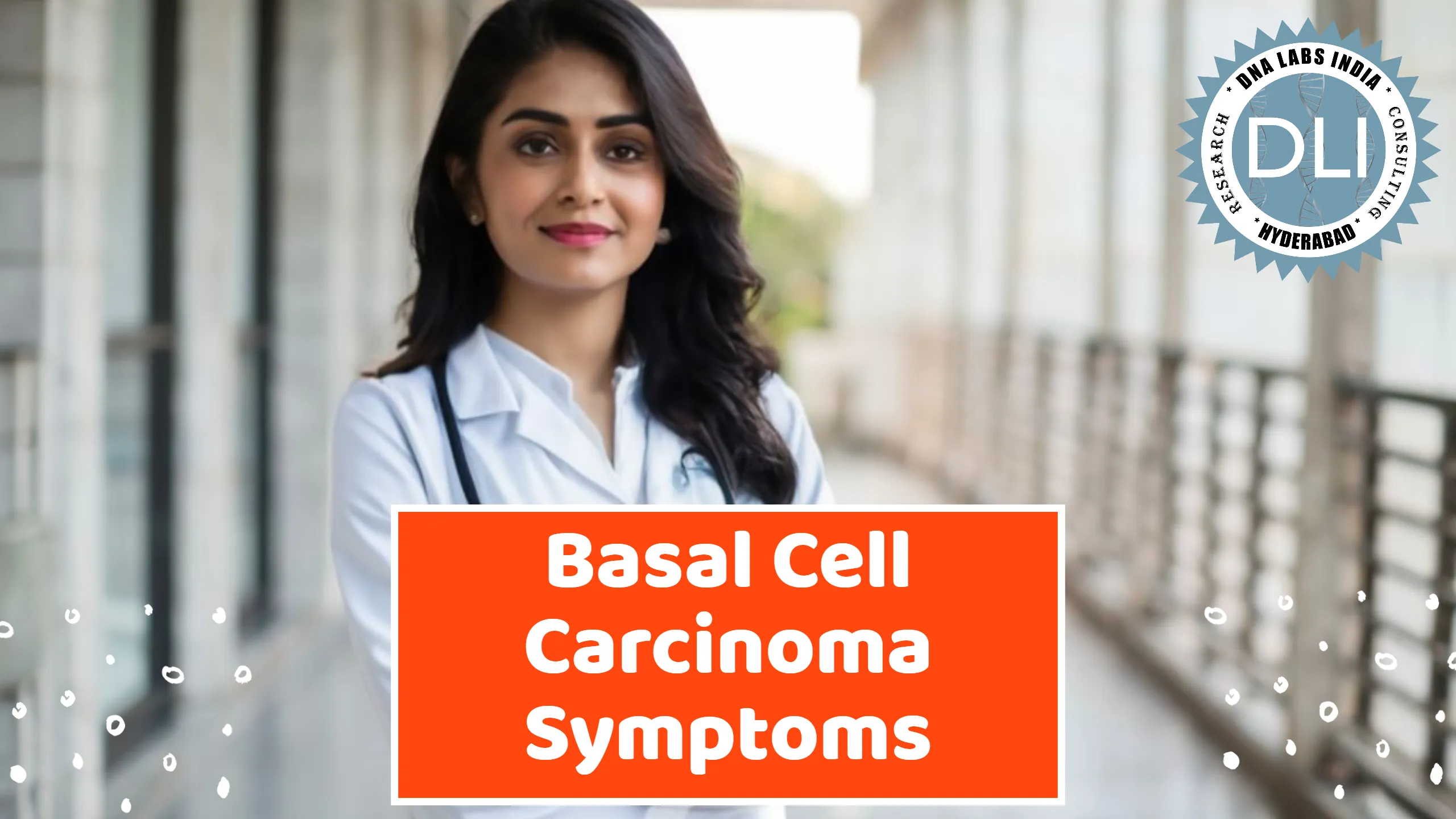 Basal Cell Carcinoma Symptoms: Early Detection and Prevention