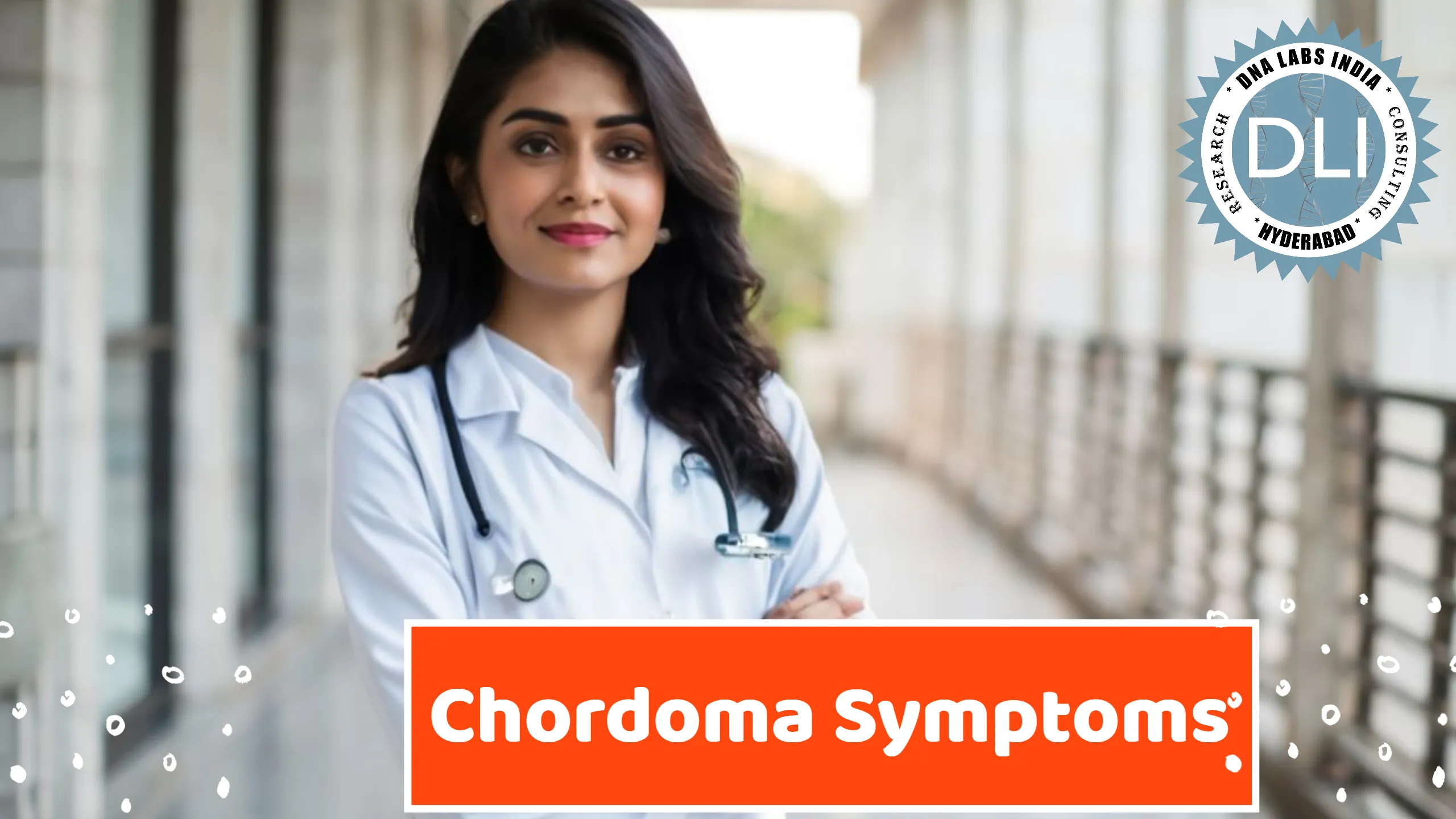 Chordoma Symptoms: Early Detection and Genetic Testing in India