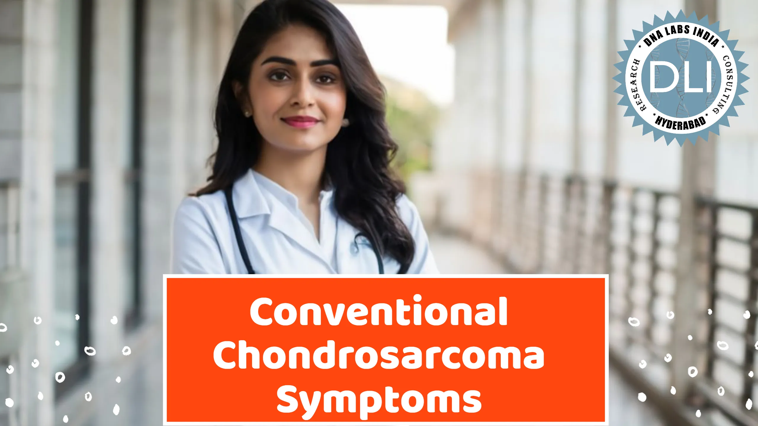 Conventional Chondrosarcoma: Symptoms, Diagnosis, and Early Detection