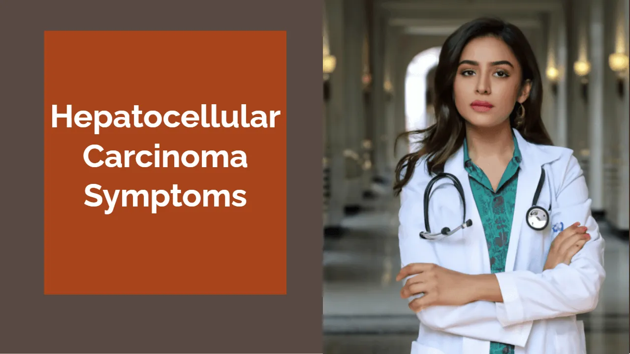 Hepatocellular Carcinoma Symptoms: Early Detection and Risk Factors in India