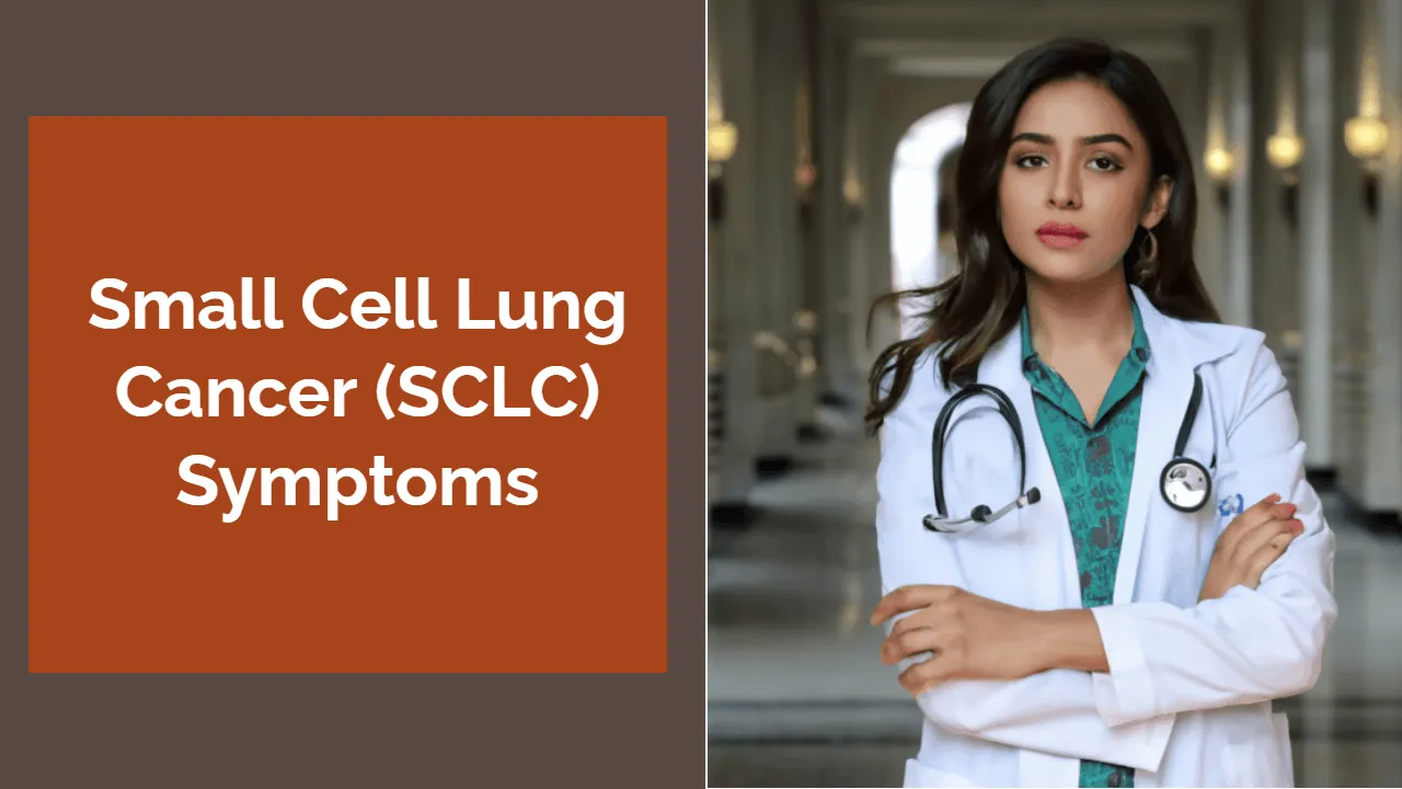 Small Cell Lung Cancer (SCLC) Symptoms: Early Warning Signs and Genomic Testing