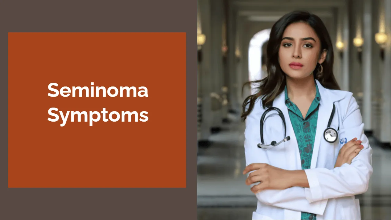 Seminoma Symptoms: Early Detection and Genetic Testing