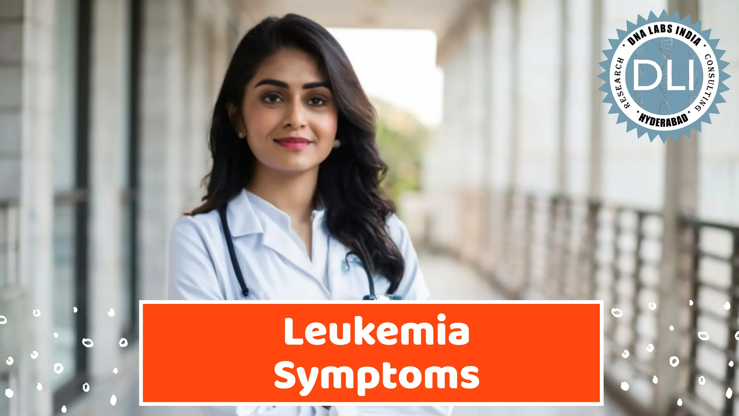 Leukemia Symptoms: Early Warning Signs and Diagnostic Insights