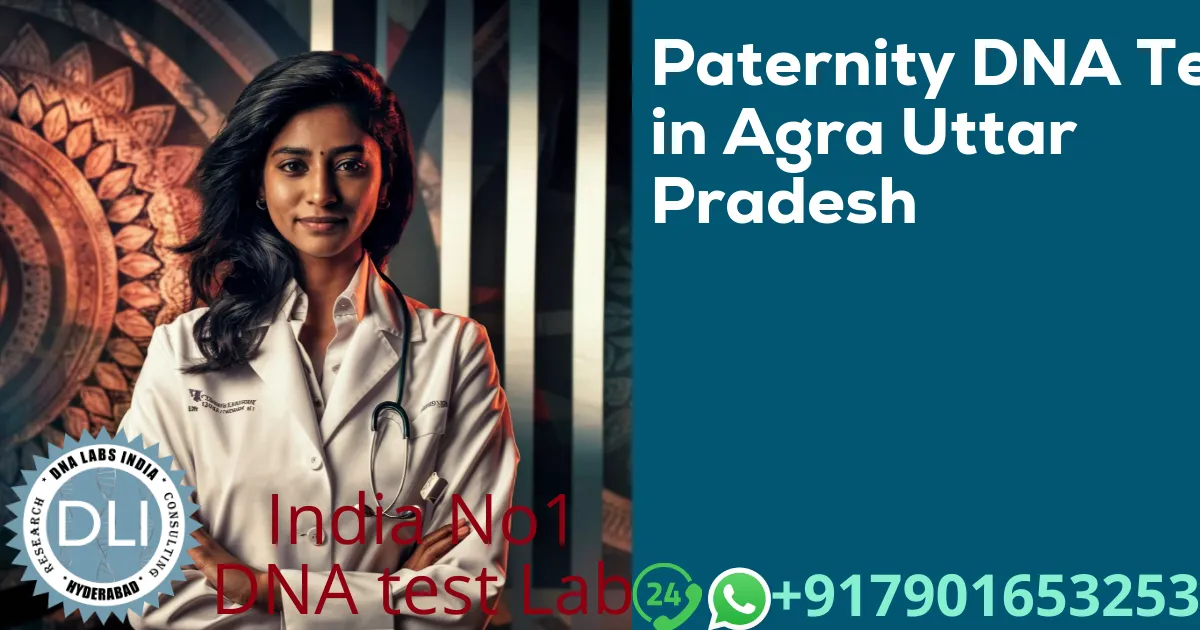 Paternity DNA Test in Agra, Uttar Pradesh – DNA Labs India