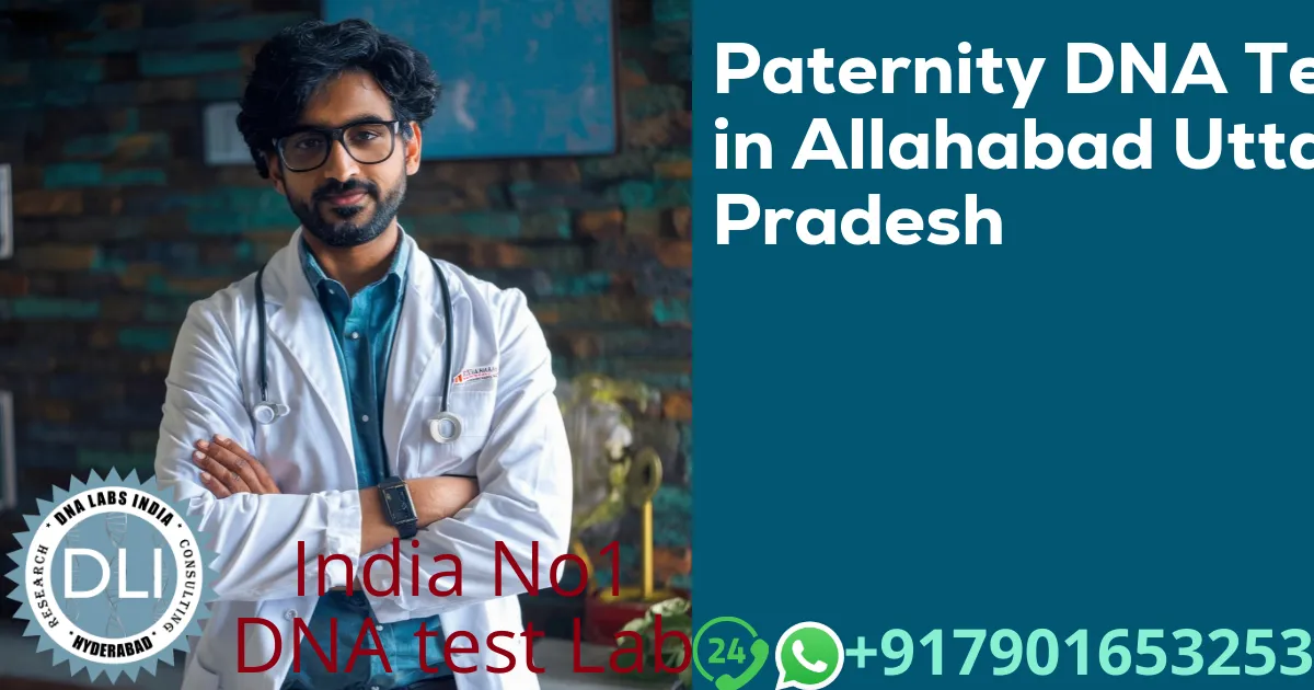 Paternity DNA Test in Prayagraj (Allahabad) – Accurate & Legal | DNA Labs India