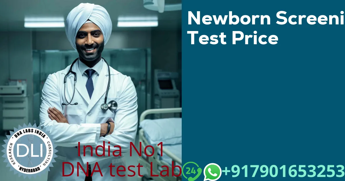 Newborn Screening Test Price in India – DNA Labs India