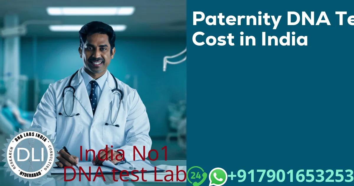 DNA Test Cost in India: Paternity DNA Testing Explained