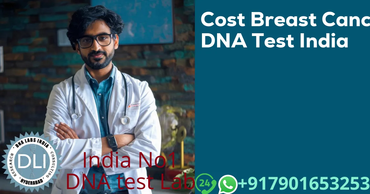 Breast Cancer DNA Test Cost in India: BRCA1 & BRCA2 Genetic Testing (2026 Guide)