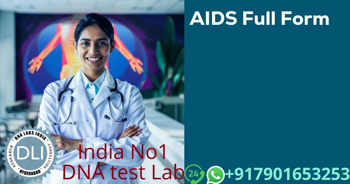 AIDS Full Form: Acquired Immune Deficiency Syndrome (HIV)