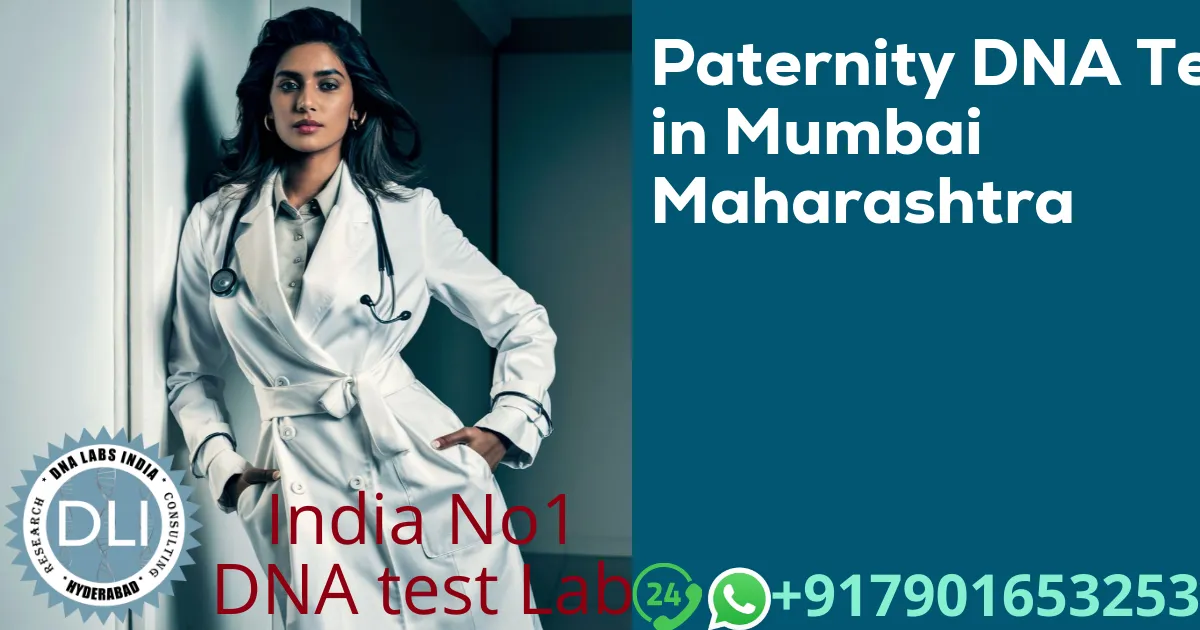 Paternity DNA Test in Mumbai, Maharashtra – Accurate & Legal Testing at DNA Labs India