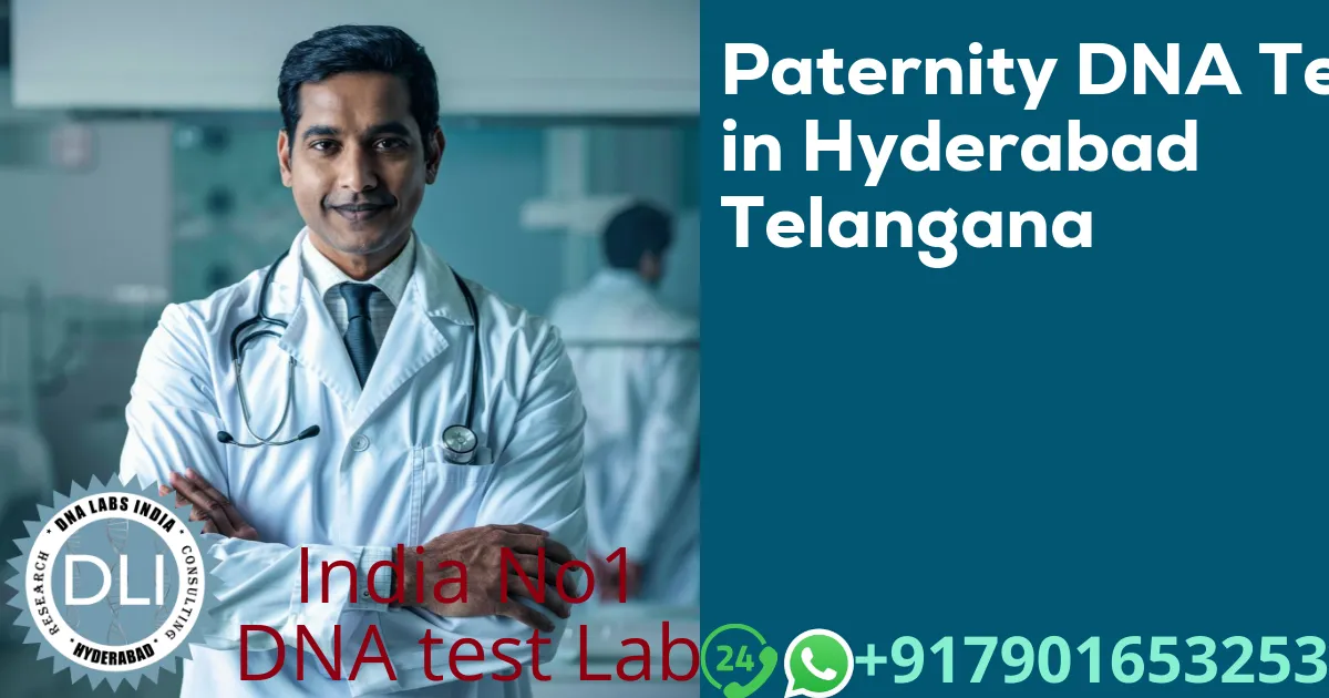 Paternity DNA Test in Hyderabad: Cost, Process, and Accuracy
