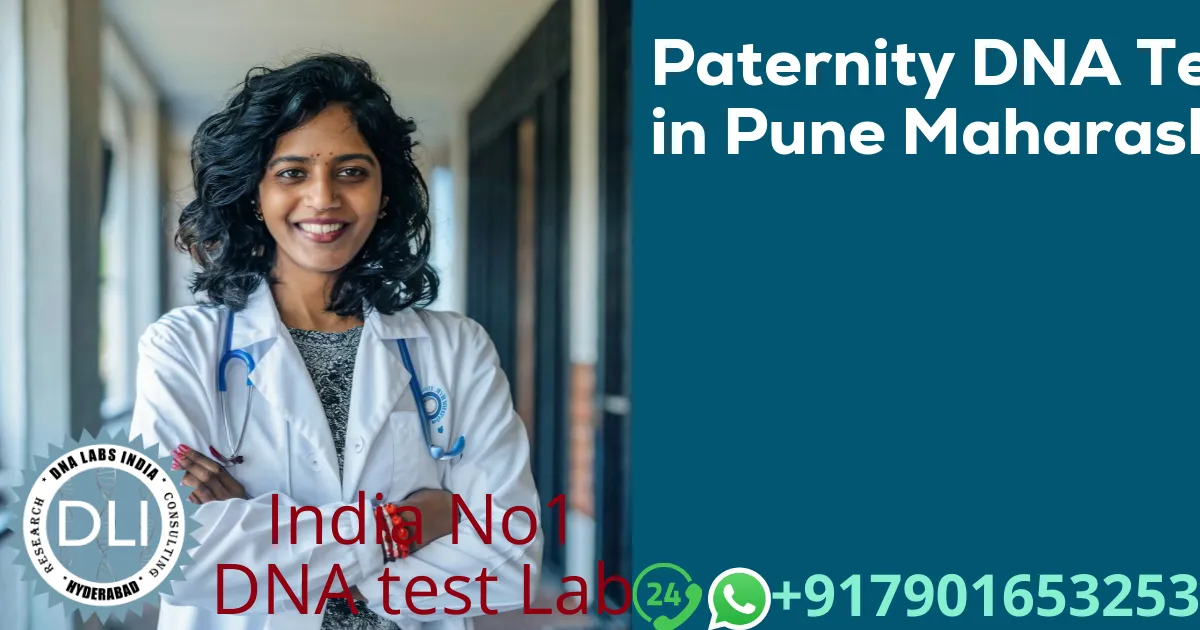 Paternity DNA Test in Pune, Maharashtra – Accurate & Legal DNA Testing