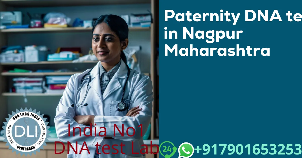 Paternity DNA Test in Nagpur, Maharashtra – Accurate & Legal DNA Testing