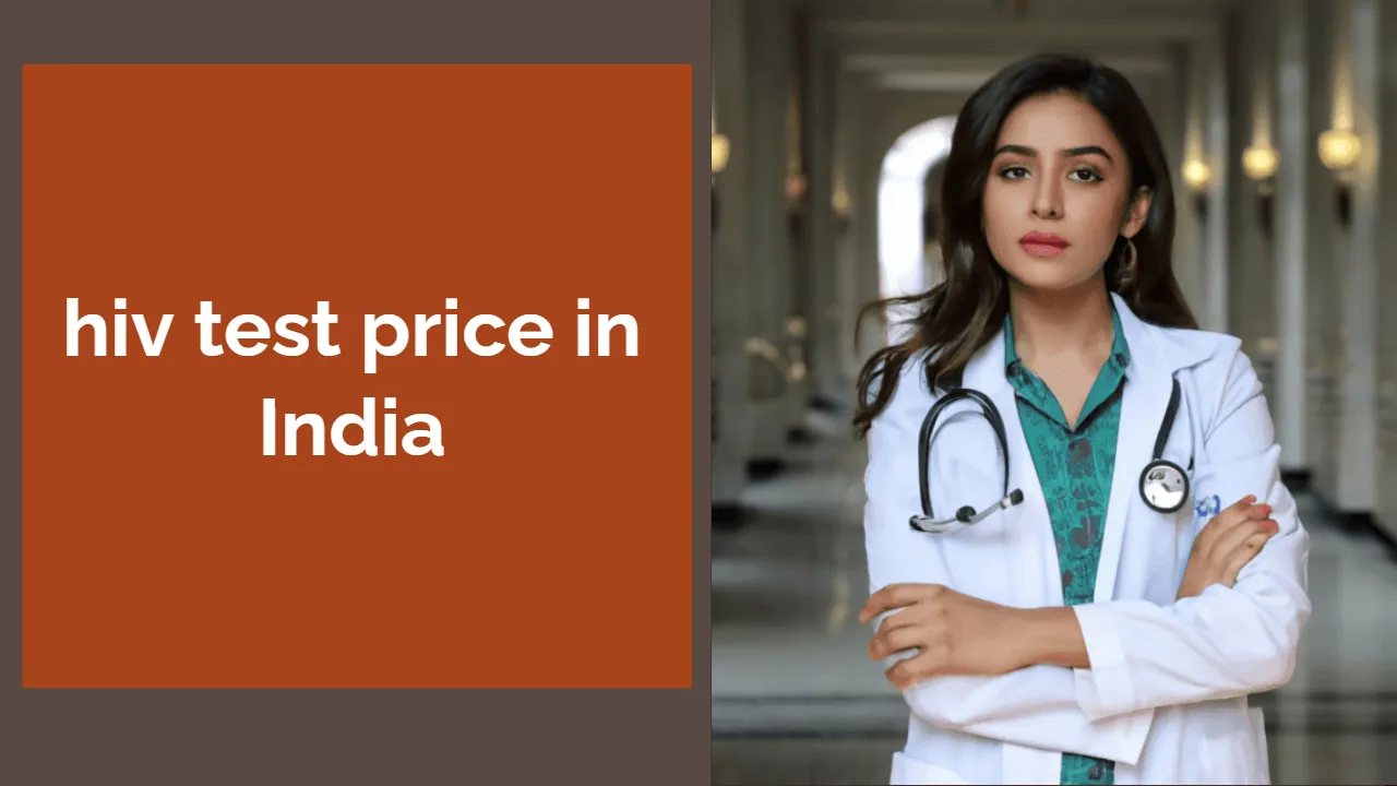 HIV Self-Test Kit in India: Costs, Accuracy, and Early Detection