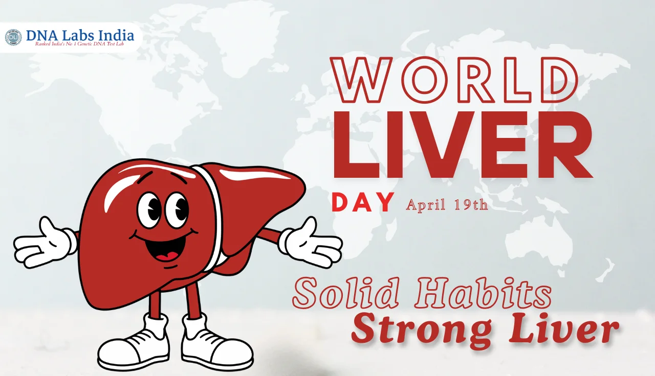World Liver Day 2026: Why India Needs to Focus on 'Solid Habits' Now