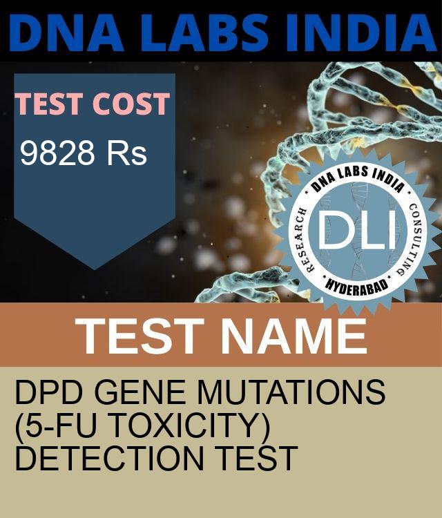 DPD GENE MUTATIONS (5-FU TOXICITY) DETECTION Test