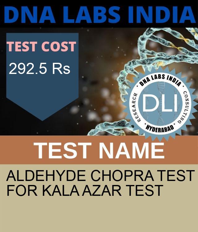 ALDEHYDE CHOPRA TEST FOR KALA AZAR Test