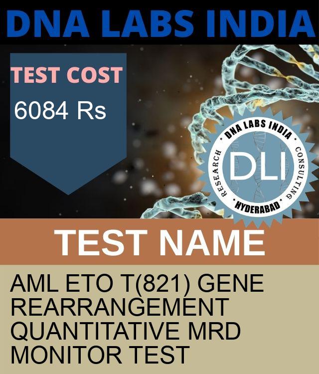 AML ETO t(821) GENE REARRANGEMENT QUANTITATIVE MRD MONITOR Test
