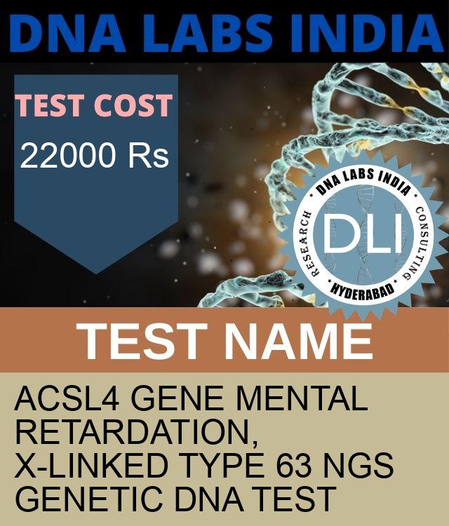 ACSL4 Gene Mental retardation, X-linked type 63 NGS Genetic DNA Test