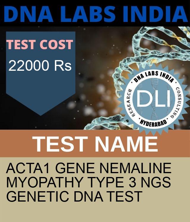 ACTA1 Gene Nemaline myopathy type 3 NGS Genetic DNA Test