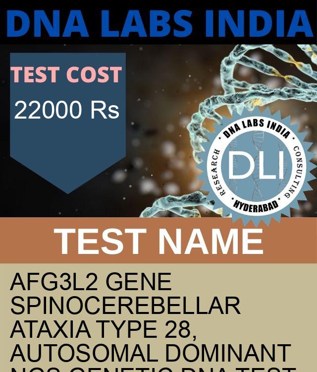 AFG3L2 Gene Spinocerebellar ataxia type 28, autosomal dominant NGS Genetic DNA Test