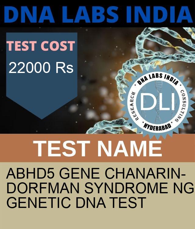 ABHD5 Gene Chanarin-Dorfman syndrome NGS Genetic DNA Test