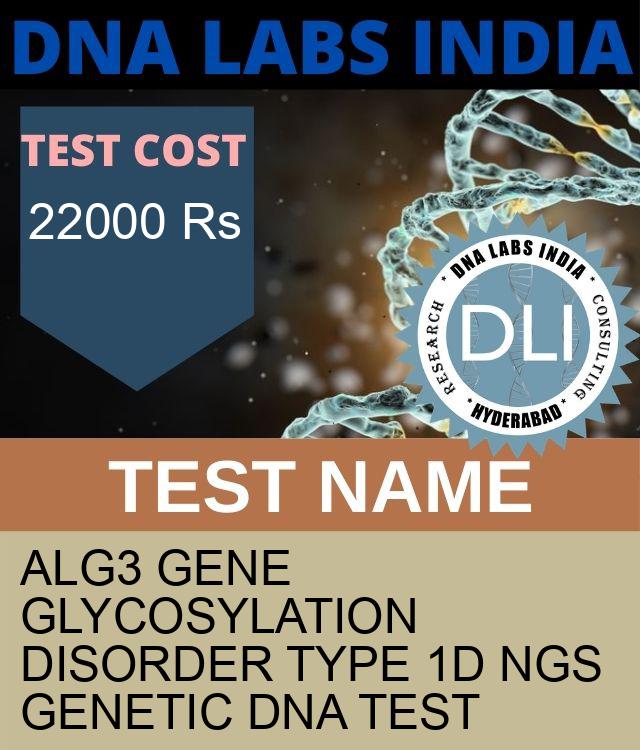 ALG3 Gene Glycosylation disorder type 1D NGS Genetic DNA Test
