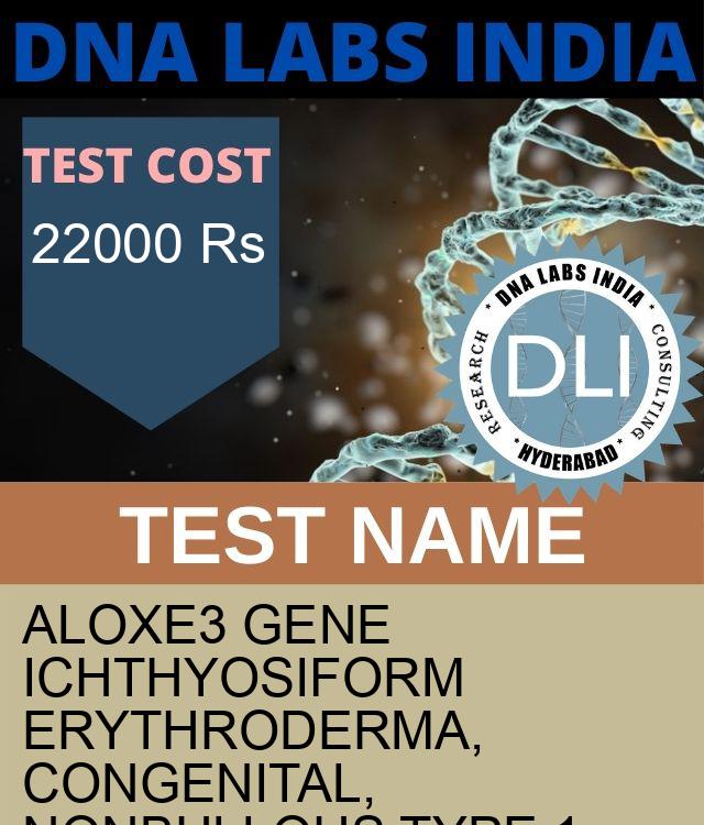 ALOXE3 Gene Ichthyosiform erythroderma, congenital, nonbullous type 1 NGS Genetic DNA Test