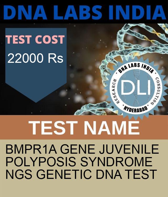 BMPR1A Gene Juvenile polyposis syndrome NGS Genetic DNA Test