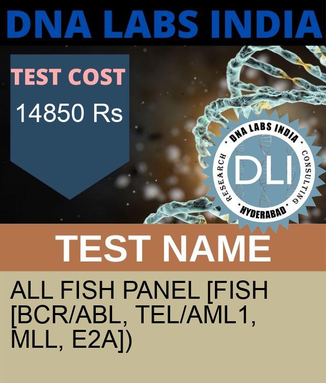 ALL FISH PANEL [FISH [BCR/ABL, TEL/AML1, MLL, E2A])