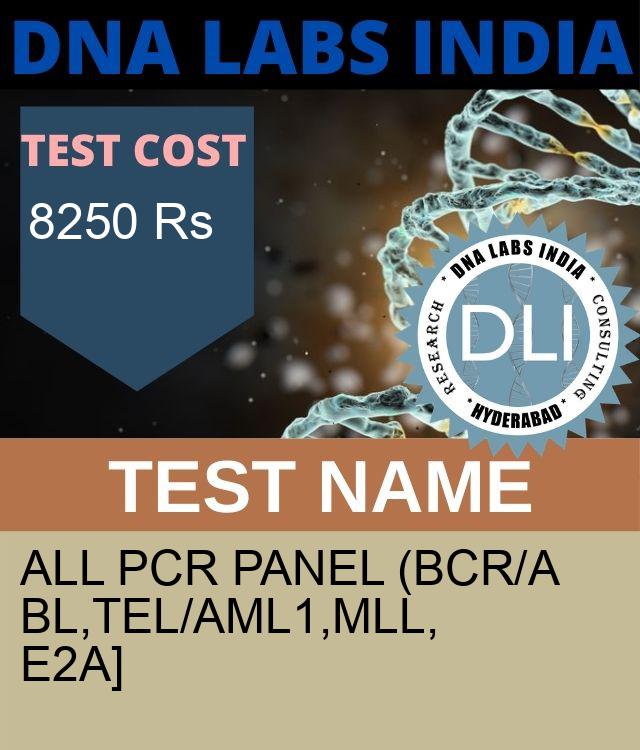 ALL PCR Panel Cytogenetics + PCR (BCR/ABL,TEL/AML1,MLL, E2A]
