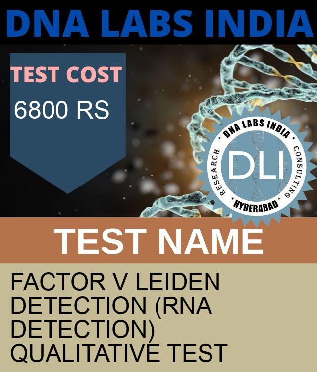 Factor V Leiden Detection (RNA Detection) Qualitative Test