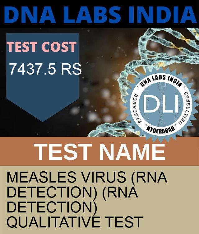 Measles virus (RNA detection) (RNA Detection) Qualitative Test