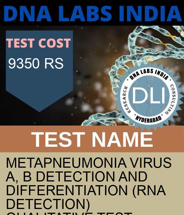 Metapneumonia Virus A, B detection and Differentiation (RNA Detection) Qualitative Test