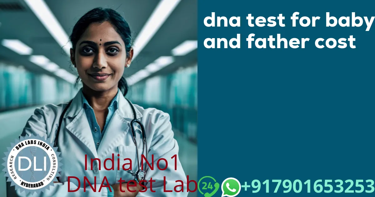 dna test for baby and father cost