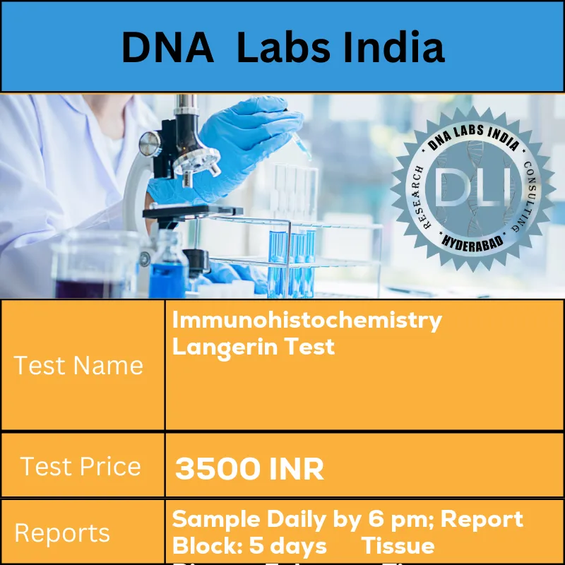 Immunohistochemistry Langerin Test cost Submit tumor tissue in 10% Formal-saline OR Formalin fixed paraffin embedded block. Ship at room temperature. Provide a copy of the Histopathology report