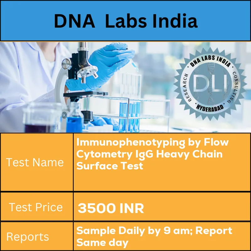 Immunophenotyping by Flow Cytometry IgG Heavy Chain Surface Test cost 3 mL (2 mL min.) whole blood in 1 Lavender Top (EDTA) tube AND 3 mL (2 mL min.) whole blood in 1 Green Top (Sodium Heparin) tube OR 2 mL (1 mL min.)Bone marrow in 1 Green Top (Sodium heparin) tube. Ship immediately at 18u0192??22?u00f8C. DO NOT REFRIGERATE OR FREEZE. Specify time