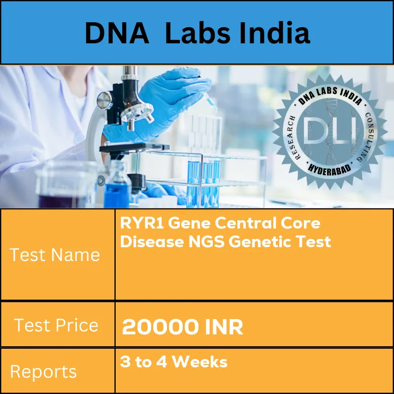 RYR1 Gene Central Core Disease NGS Genetic Test cost Blood or Extracted DNA or One drop Blood on FTA Card o INR in India